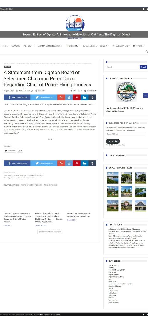 We have made progress involving the hiring of our Police Chief. As you will read in Selectmen's statement, they have put a hold on scheduled interview and reviewing their practice. This does not mean that it will change in