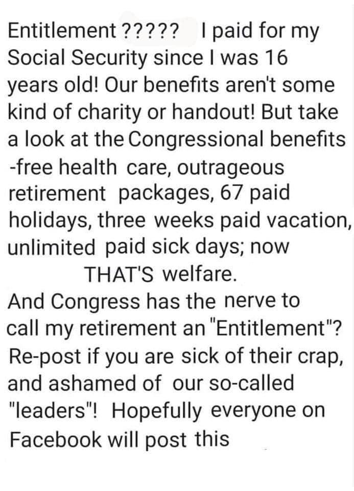 I’m 74 and I paid into SS sin I was 16.