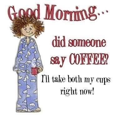 Me this AM☕️😂