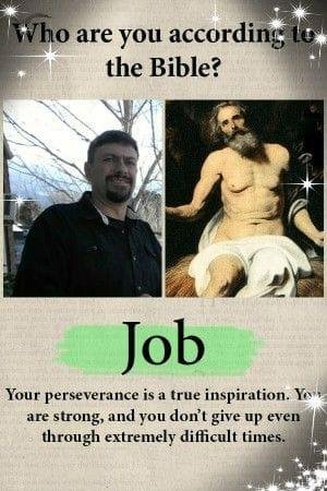 I only wish to be as humble as Job