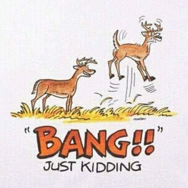 Happy Open Hunting Season. GIT R DONE.
