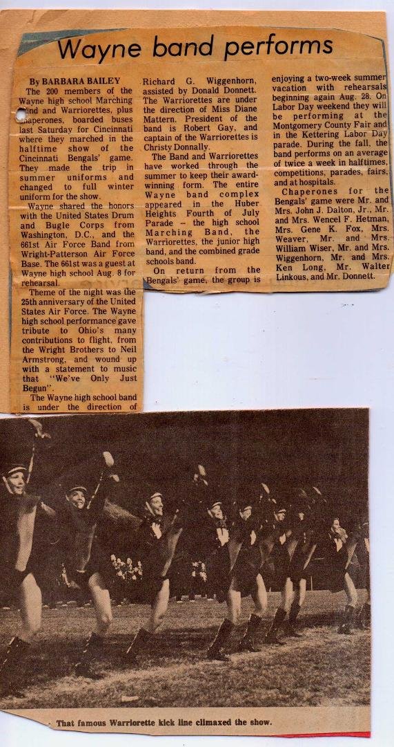 I am guessing 1973 Wayne High School Marching Band and Warriorettes. Warriorettes famous kick line at home game. Band article when we marched at a Bengals game at Riverfront. I guess I saved more than I thought.