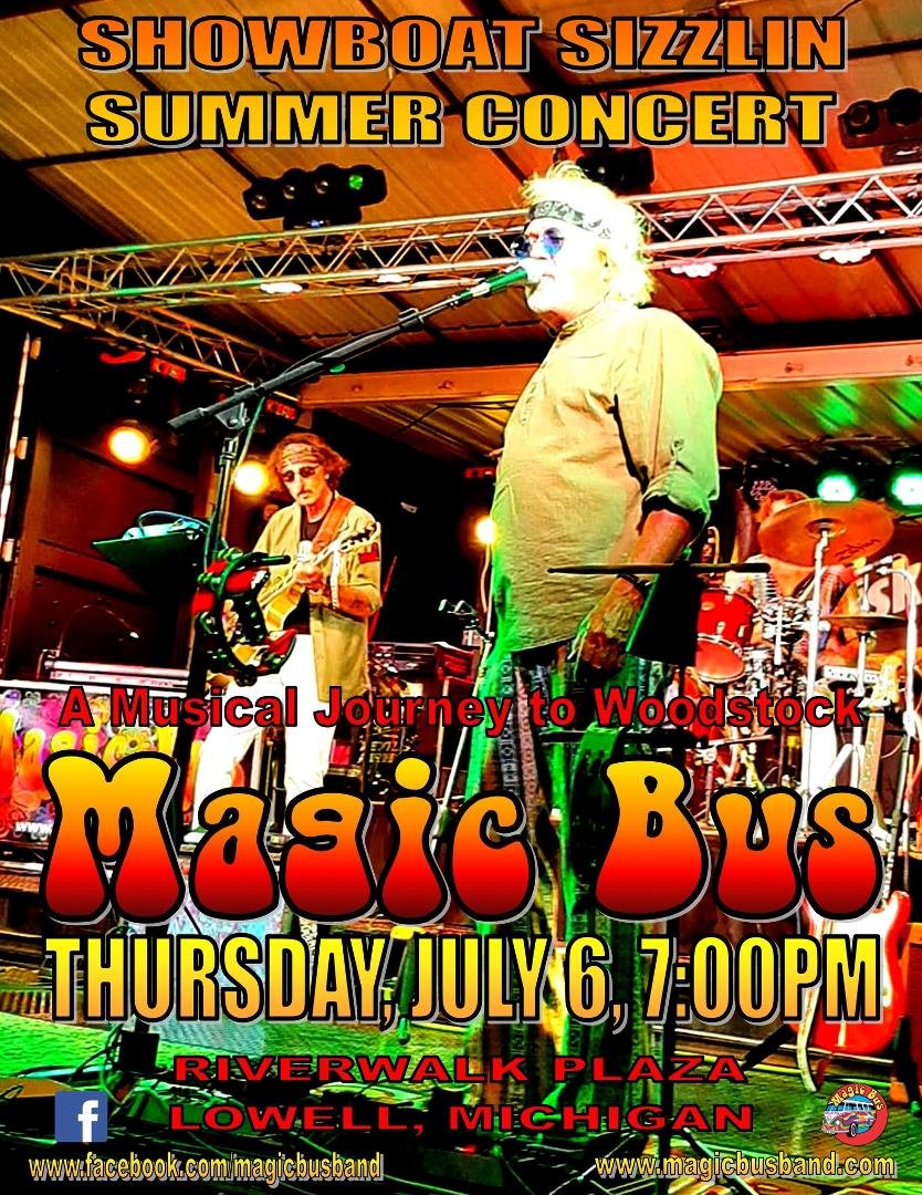 LOWELL, MICHIGAN
Magic Bus returns to Lowell, for their Thursday, July 6, 2023, Showboat Sizzlin’ Concert Series that kicks off Lowell’s weekend Riverwalk Festival in downtown Lowell on the banks of the Flat River‘s Riverwa