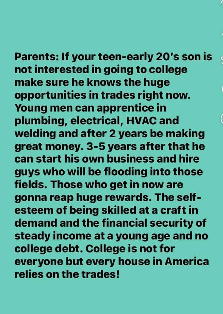 If your kids don't want to go to college here ia another path.