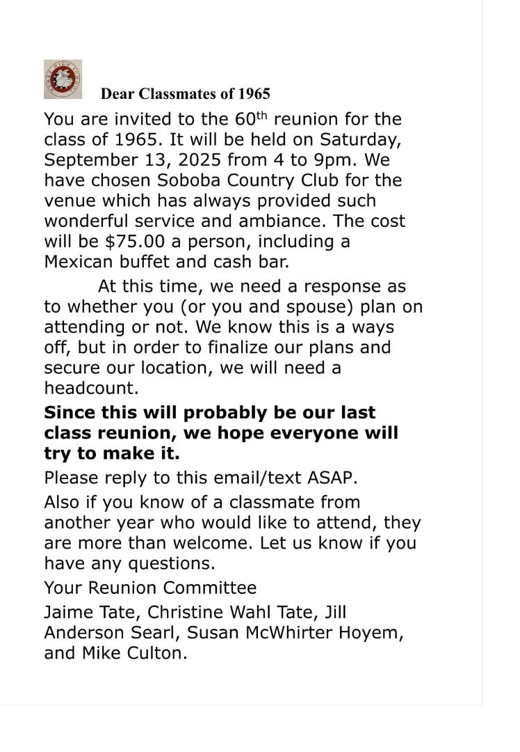 This is the information for the class of 65,s 60th ￼reunion. We hope to see you there.