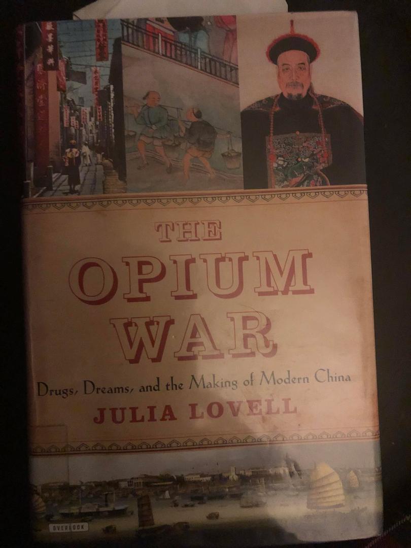 Hey race fans, another shameless free public library plug. This time “The Opium War, Drugs, Dreams, and the Making of Modern China,” Julia Lovell c2011. What I learned:
1. Vile, self serving British propaganda continues una
