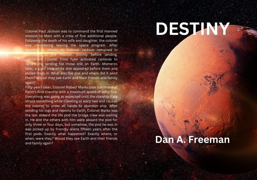 My latest book "DESTINY" is now available at Amazon.com in e-book form, paperback, and hardback. get yours today!