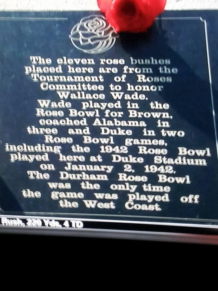You can see from this that Alabama has been winning a very long time!!!!! If you can't read it this is outside The Rose Bowl to honor Wallace Wade!!!!