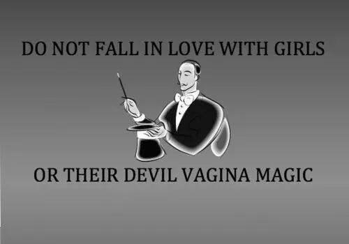 You have been warned, young men.