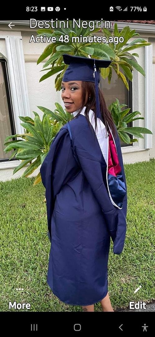 My kids continue to never cease to amaze me in their life journey. My daughter just received her Masters Degree Congratulations Destini Negrin