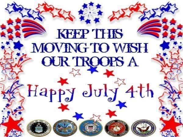 A Big THANK YOU to ALL of our Troops who keep us safe by protecting our Country so we can enjoy the Holiday.