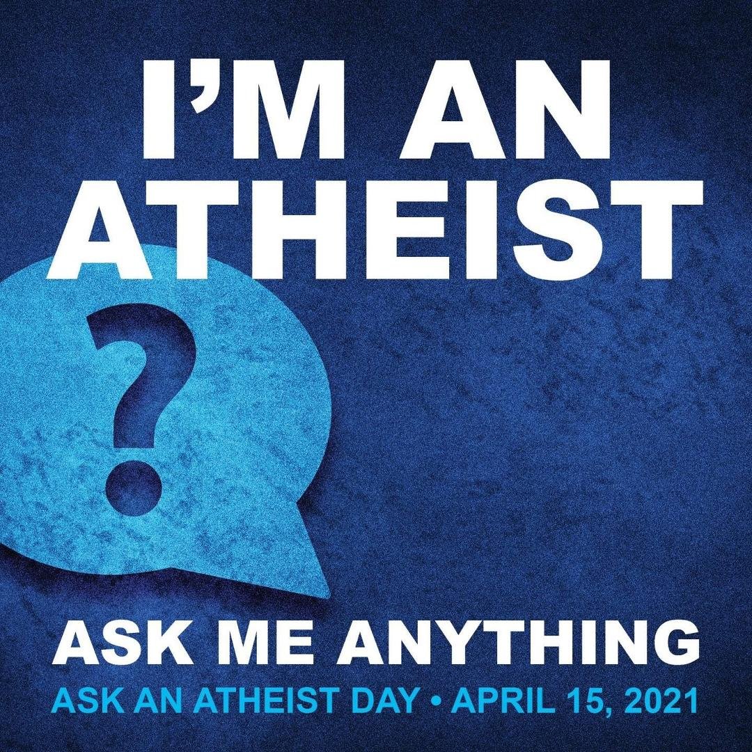 While I support the idea, every day is ask an atheist day with me.  I'll gladly answer anyone's questions at any time.