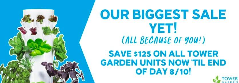 Turns out we marked our calendars wrong… but lucky for you, that means MORE savings! 🎉 Today AND tomorrow (8/9–8/10), snag a Tower Garden unit for $125 OFF—our biggest sale yet! 🌱
And for our dedicated growers, we’ve mad