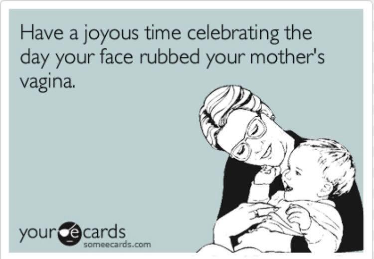 Have an awesome Mother's Day to everyone!! 😂😂😂