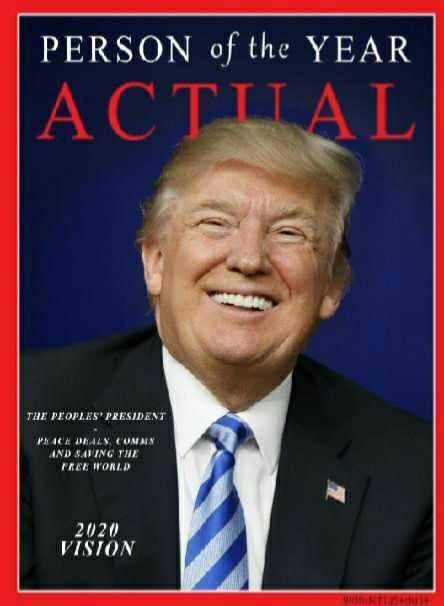 Actual Person of the Year President Donald J Trump