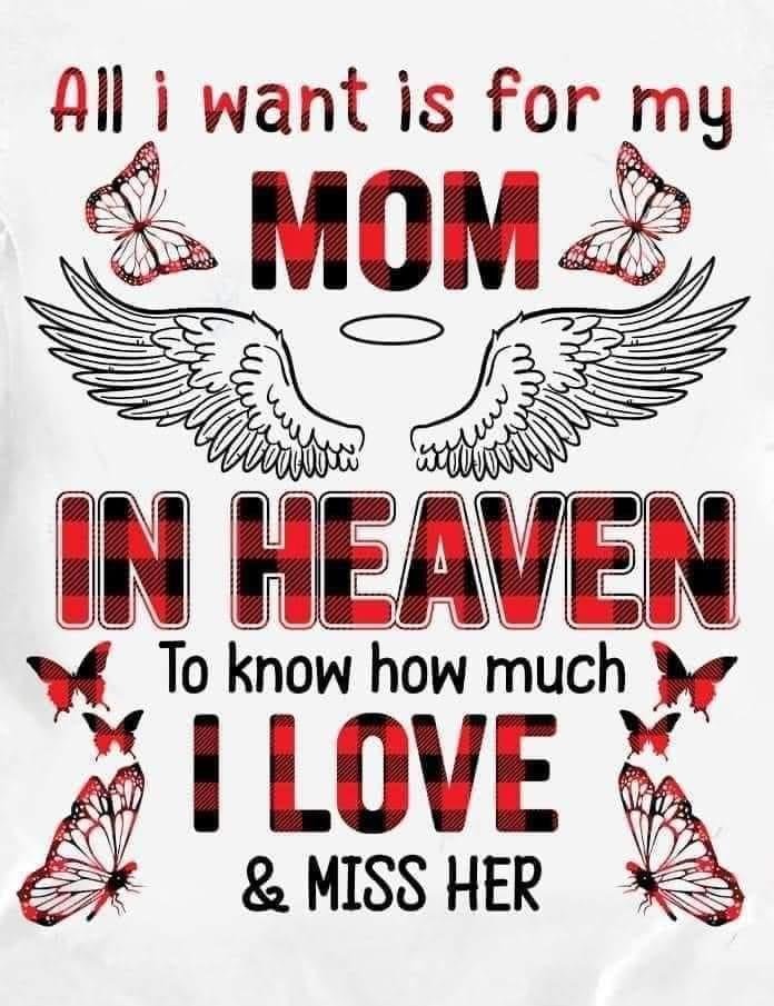 Heavenly love for my three ladies important in my life. Mom Granny Glenda . Wish could give each of you a big old bearhug.