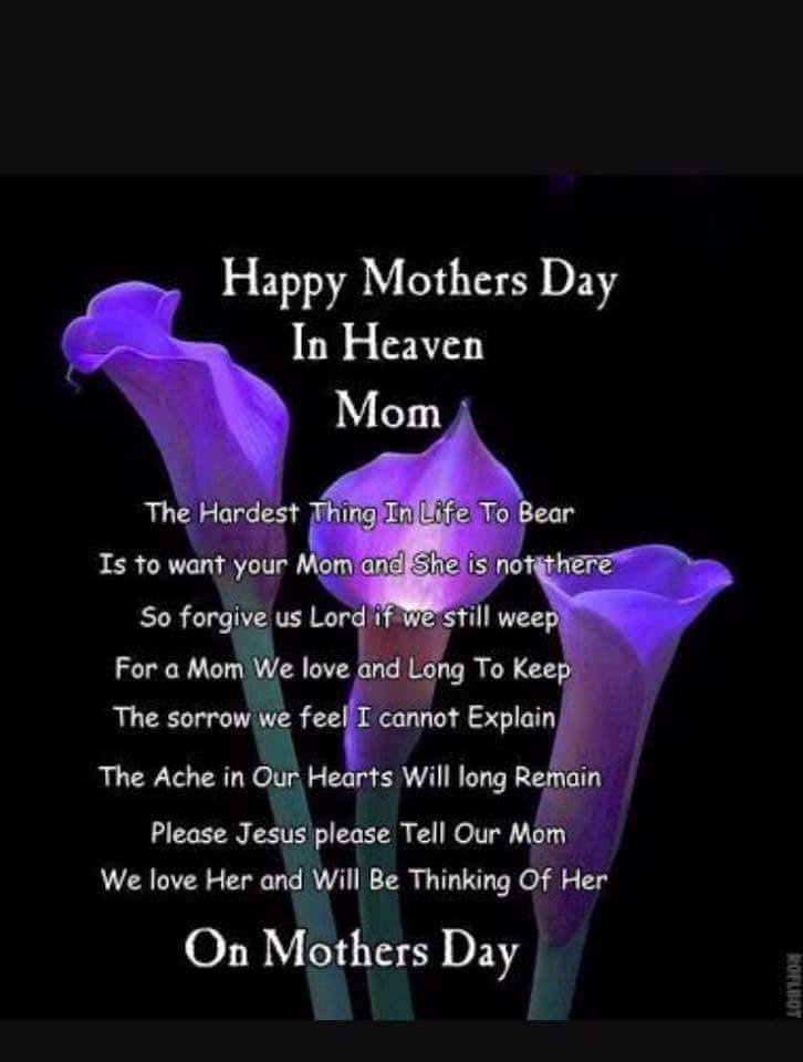 I miss you mom so very much I think of you everyday.