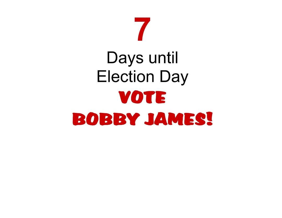 Eight days until election day! It has been a long campaign and I've talked to many, many people over the last 7 months. I've heard praise and I've heard criticism. Both were important to hear. The praise reminded me of why