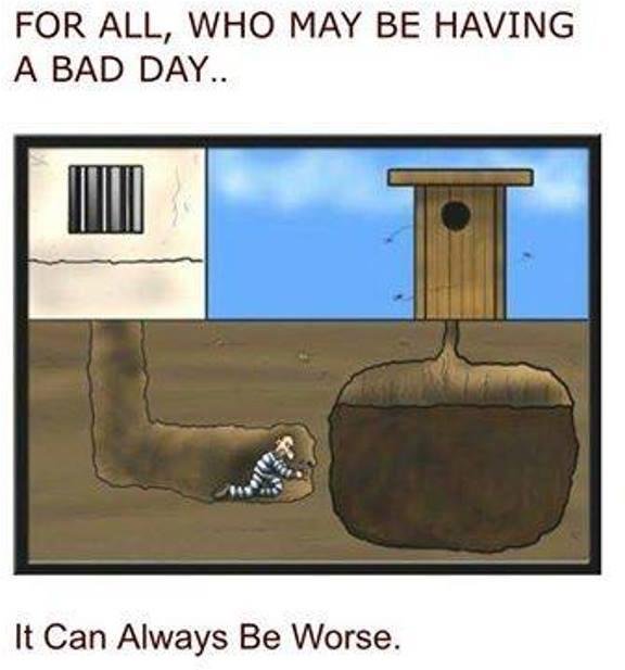 While I'm having a wonderful day, I am mindful that some folks may not be doing so well. So I am sharing a poster we have on the wall in the chapel at the work camp as a reminder of 1 Thessalonians 5:18.