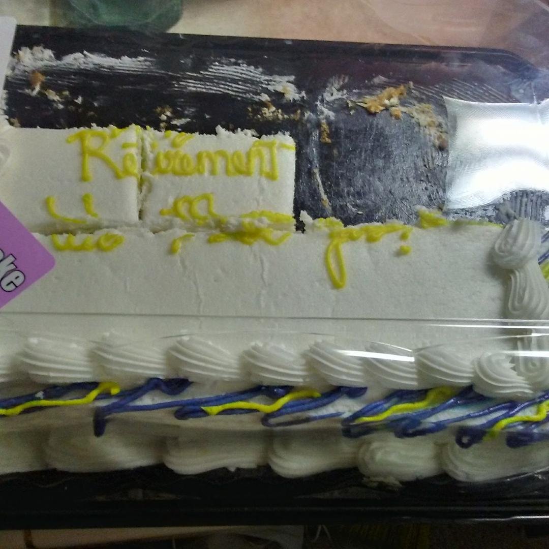 See my co workers got me a cake. And ask me to dinner