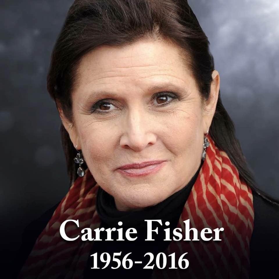 RIP Carrie Fisher, you were one of my favorites.