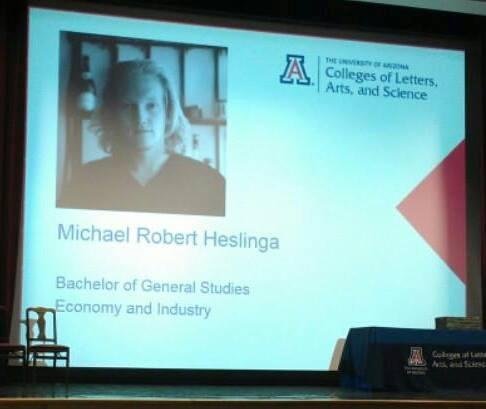Clara and I are very proud of Mike Heslinga. He was awarded his BA today.