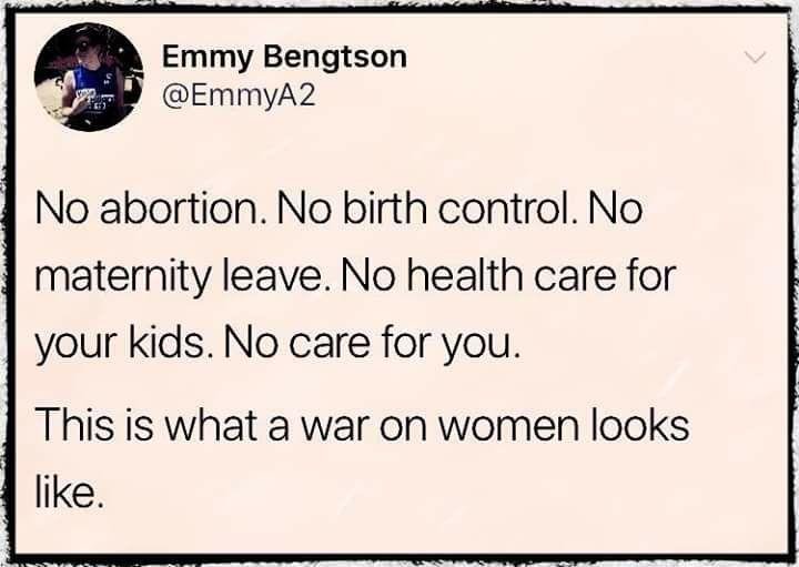So many Trumpers told me at the beginning of Trump's reign that " We are not going to lose all those rights you marchers are ranting about". Well..........Here we go.