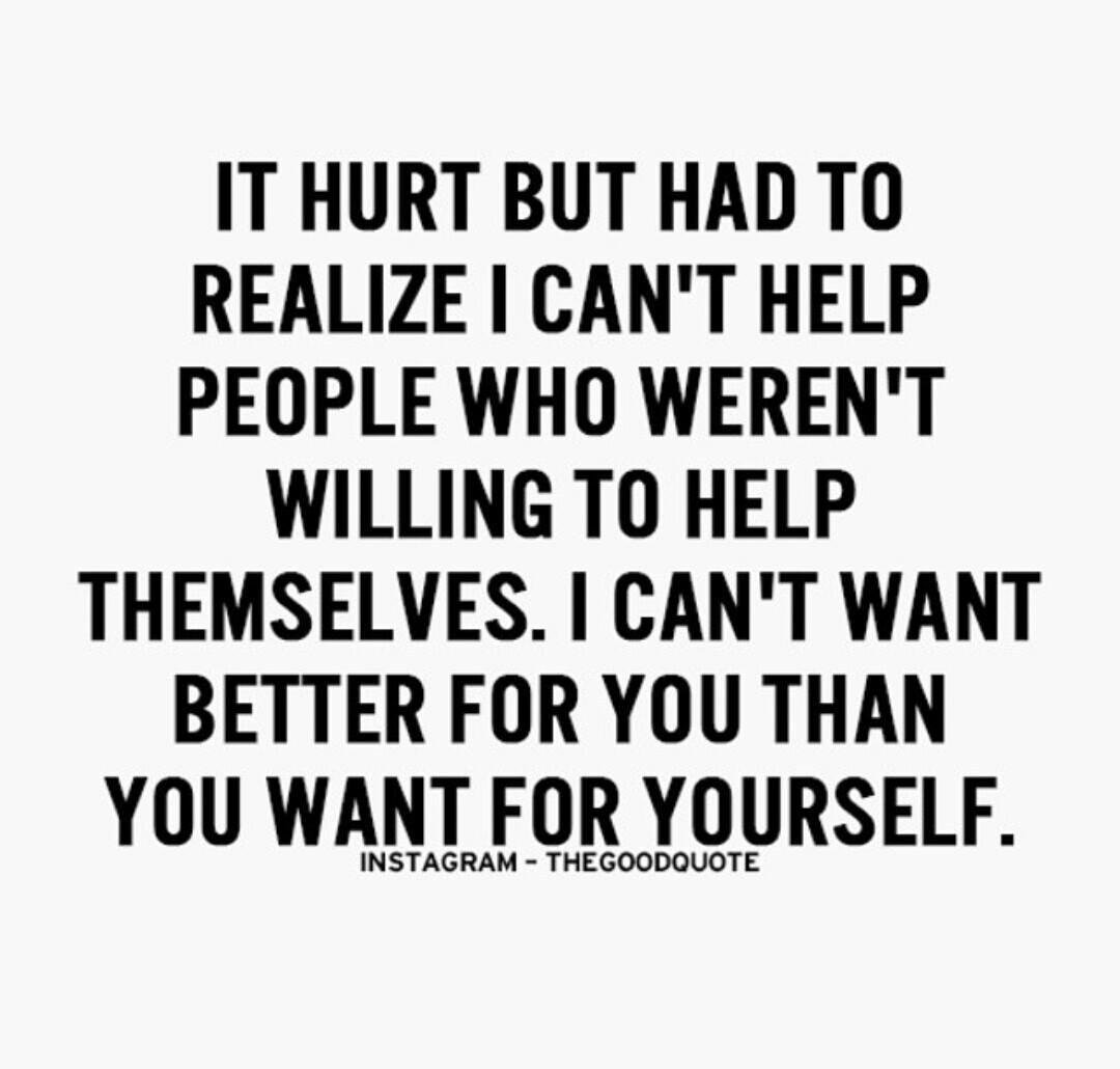 Good morning fbff......Everybody doesn't want help!! No matter how much they complain!!!