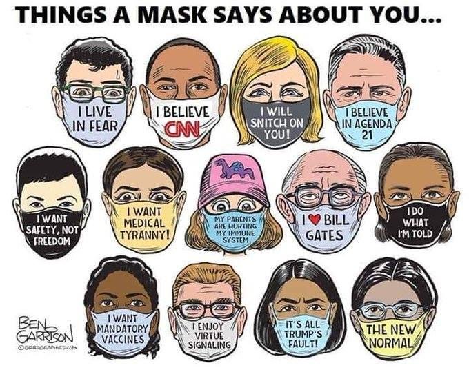 Our CA governor Gavin "Pansy" Newsome now says we have to wear our face masks everywhere in public. Probably won't be long until he says we even have to wear them at home.