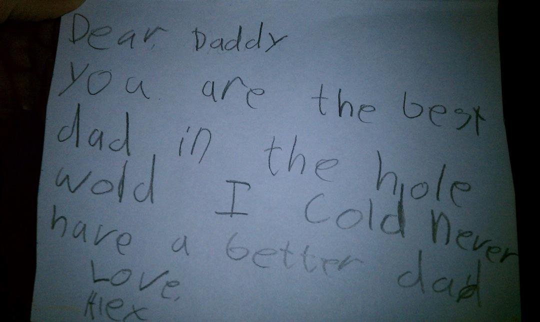 I am grateful daily for my loving, sensitive, smart, creative and beautiful-inside-and-out children Nick (20), Connor (9) and Alexandra (7). Just this afternoon (no particular occasion), Alex gave me this sweet note. (sniff