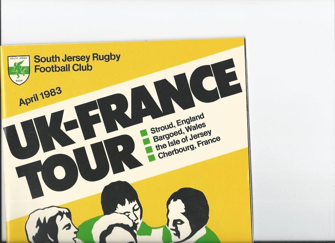 1983 South Jersey Rugby Tour to Europe(Part 1) Attention Rugby Friends I recently came upon a lost diary that I kept of the South Jersey Rugby tour to England, Wales, The Isle of Jersey and France that we took in 1983. It w
