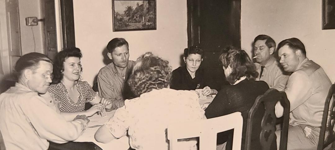 Times have changed ... family before me, Great Grandfather, Great Grandmother, Grandfather, Grandmother, Uncles and wife's,  getting together playing cards ... I was raised by them all! So much has separated the family I Lo