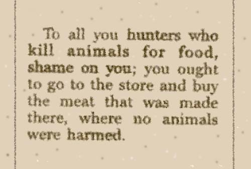 Shame on all you hunters! You're all Meanies!