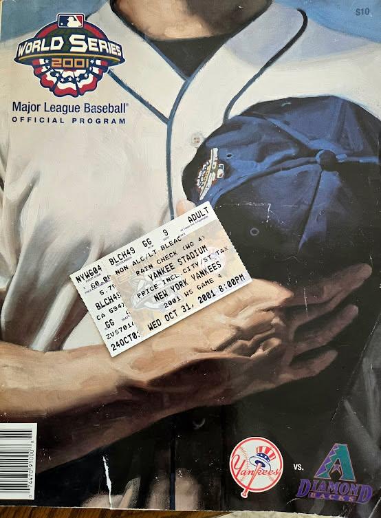 World Series 2001 Program and my ticket. I still keep it in my collection.