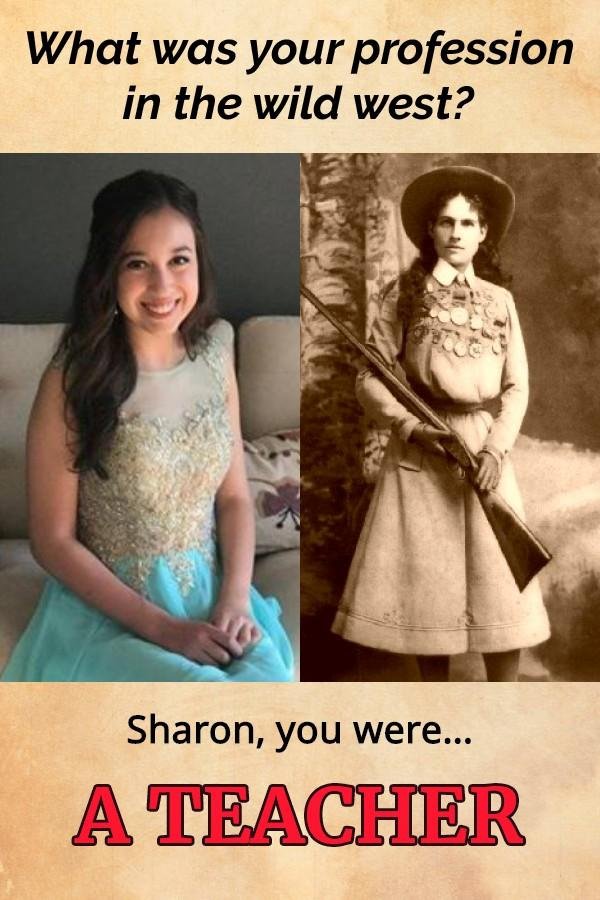 Since this is my granddaughter's picture I guess she was the teacher in the wild wester