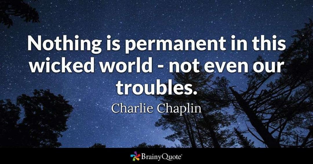 Thank you for the reality check Mr Chaplin. RIP
