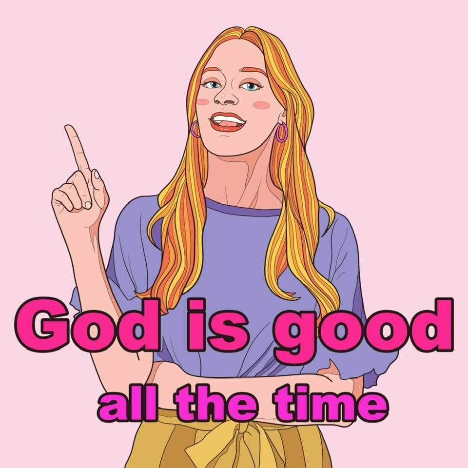 All the time, God is good. ✝️🙏🏻👆🏻🙏🏻✝️