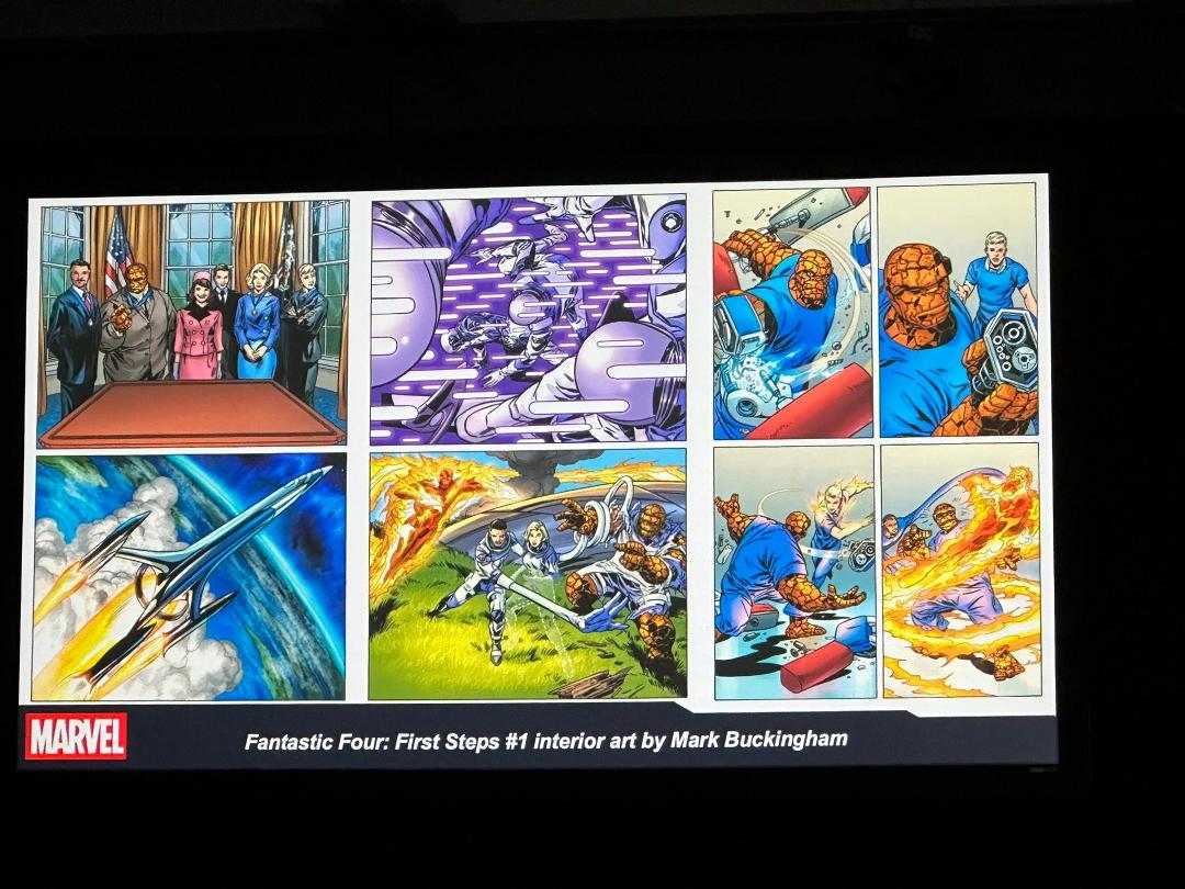 Marvel Fanfare Panel.  I did not know Tom Brevoot started out as a DC fan. It was all a FF themed Panel.  Saw behind the scenes visit film where the comic book pros visited the set.  I’m sure they’ll post it on the Marvel Y