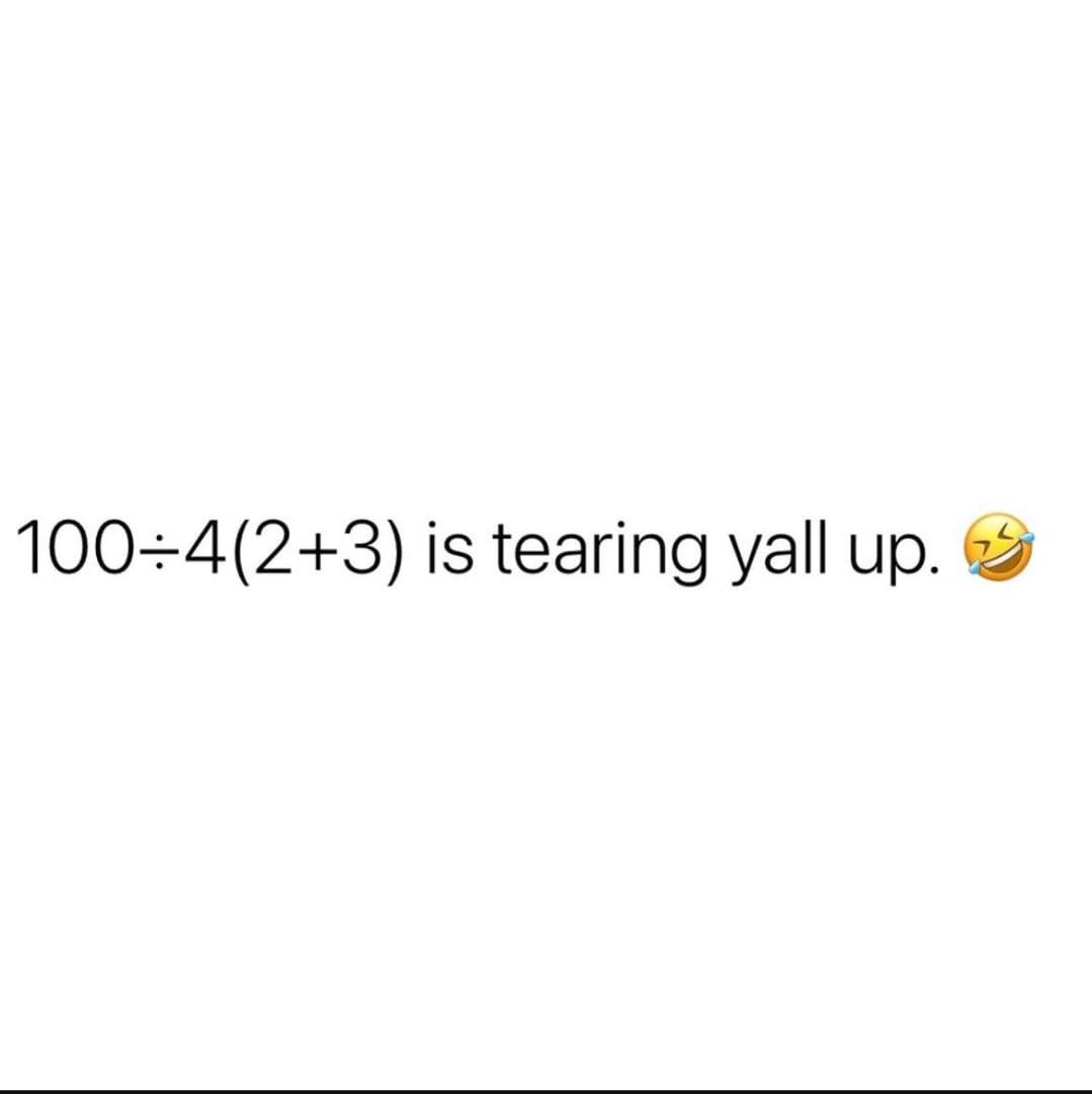 I hated math in school, but this problem shouldn’t be tearing yall asses up like this.