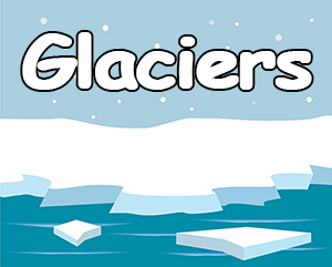 glaciers