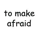 frighten