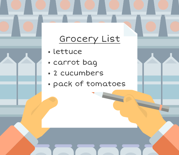 grocery shopping list: lettuce, carrot bag, 2 cucumbers, pack of tomatoes