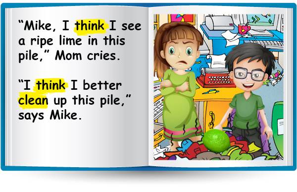 "Mike, I think I see a ripe lime in this pile," Mom cries. "I think I better clean up this pile," says Mike.