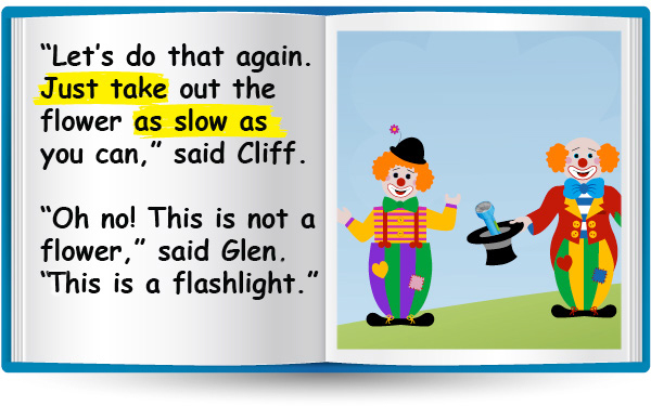 "Let's do that again. Just take out the flower as slow as you can," said Cliff. "Oh no! This is not a flower," said Glen, "this is a flashlight."