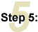 step 5