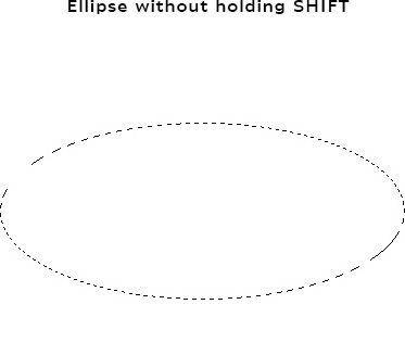 A long oval selection with the title: "Ellipse Without Holding SHIFT" 