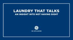 Laundry That Talks: An Insight Into Not Having Sight