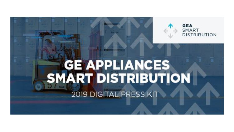 GE Appliances Smart Distribution Press Kit GE Appliances Smart Distribution Press Kit