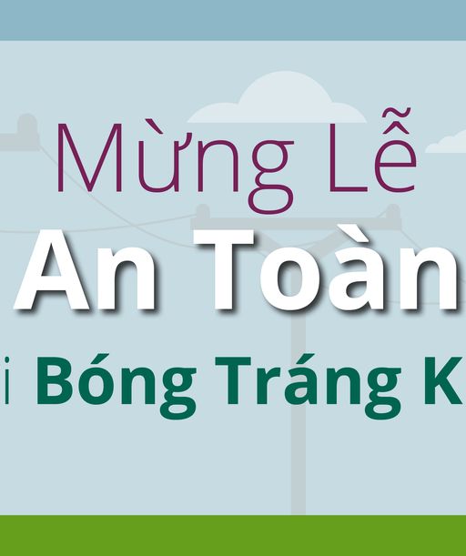 Mừng Lễ An Toàn với Bóng Tráng Kim