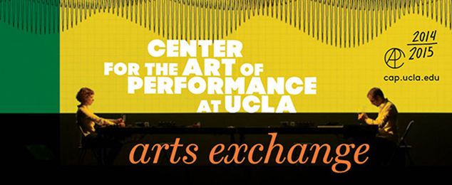 Center for the Art of Performance at UCLA Arts Exchange